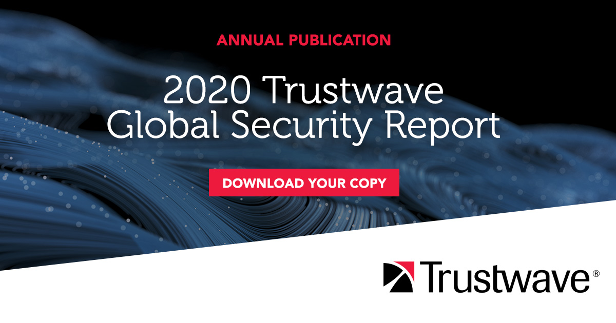 Trustwave Global Security Report Trustwave