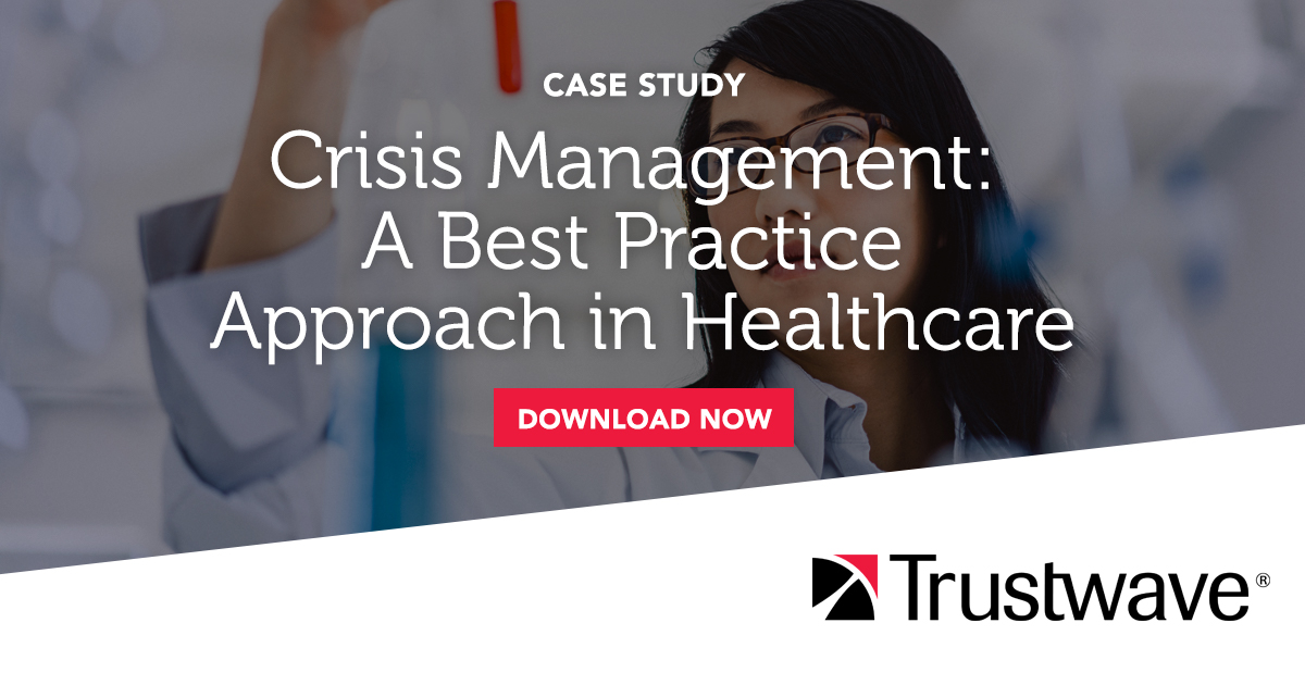 Crisis Management A Best Practice Approach in Healthcare Trustwave