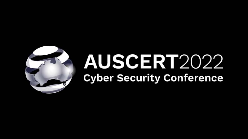 AusCERT2022 Cybersecurity Conference